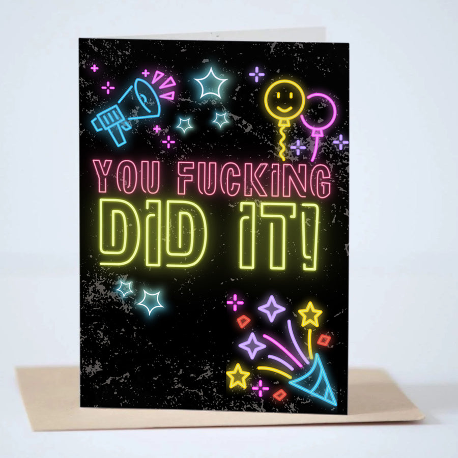 You Fucking Did It! Greeting Card