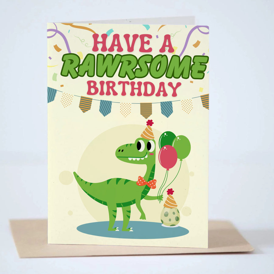 Have a Rawrsome Birthday Greeting Card