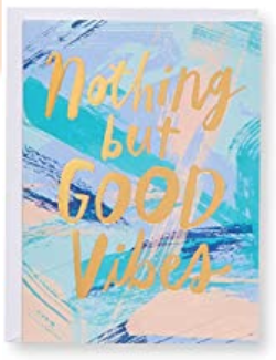 Nothing but GOOD Vibes Greeting Card