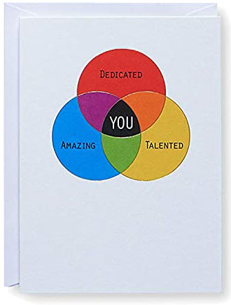 YOU: Dedicted, Amazing, Talented Greeting Card
